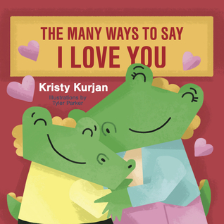 The Many Ways To Say I Love You (Creative Kids Series)