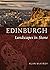 Edinburgh: Landscapes in Stone