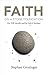 Faith On a Stone Foundation: Free Will, Morality and the God of Abraham (1)
