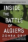 Inside the Battle of Algiers: Memoir of a Woman Freedom Fighter