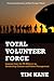 Total Volunteer Force: Lessons from the US Military on Leadership Culture and Talent Management (Hoover Institution Press Publication)