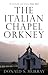 The Italian Chapel Orkney
