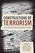 Constructions of Terrorism by Michael Stohl