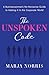 The Unspoken Code: A Businesswoman's No-Nonsense Guide to Making It In the Corporate World