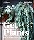 Get Plants by Katherine Price