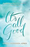 It's All Good: Ho...