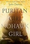 Puritan Girl, Mohawk Girl by John Putnam Demos