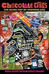 Chocolate Cities: The Black Map of American Life