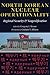 North Korean Nuclear Operationality