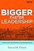 Bigger, Faster Leadership: Lessons from the Builders of the Panama Canal