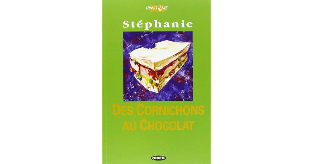 Des cornichons au chocolat by Stéphanie Des cornichons au chocolat by Stéphanie