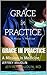 Grace In Practice: A Mission In Medicine