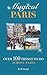 Magical Paris: Over 100 Thi...