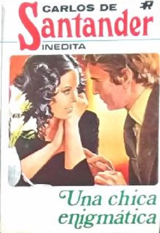Una Chica Enigmatica By Carlos De Santander