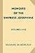 Memoirs of the Empress Josephine [Volume 2 of 2]: With a Special Introduction and Illustrations