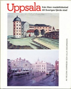 Uppsala från en liten medeltidsstad till Sveriges fjärde stad (Hardcover)