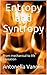 Entropy and Syntropy: From mechanical to life causation