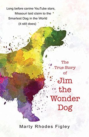 The True Story of Jim the Wonder Dog (Hardcover)