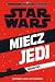 Star Wars. Miecz Jedi. Przygody Luke'a Skywalkera
