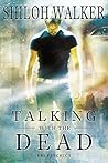 Talking With the Dead by Shiloh Walker