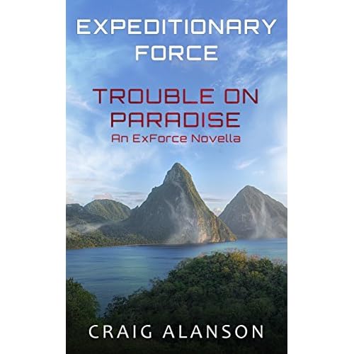 Trouble On Paradise Expeditionary Force 3 5 By Craig Alanson