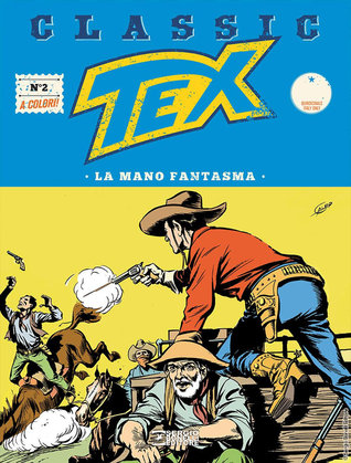 Tex Classic n. 2: La mano fantasma (Mass Market Paperback)