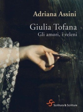 Giulia Tofana. Gli amori, i veleni (Paperback)