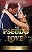 Pseudo Love (Hudsons Atlanta Book 4)