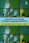 Innovation and Change in English Language Education