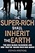 The Super-Rich Shall Inheri...