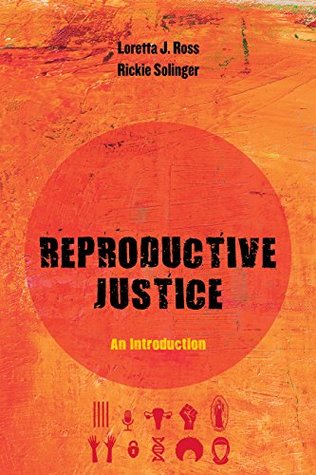 Reproductive Justice: An Introduction (Kindle Edition)