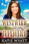 Westward and Wayward