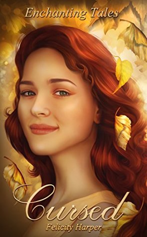 Cursed (Enchanting Tales, #1)