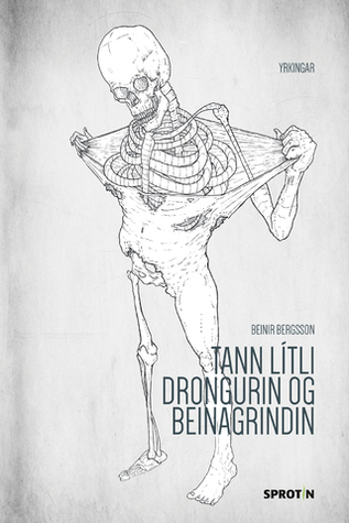 Tann lítli drongurin og beinagrindin (Paperback)