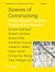 Spaces of Commoning by Anette Baldauf