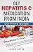 Get Hepatitis C Medication From India by Jason Artes