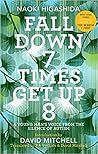 Fall Down 7 Times Get Up 8 by Naoki Higashida