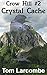 Crystal Cache (Crow Hill Bo...