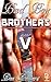 Bad Boy Brothers V (A Bad Boy Love Triangle): Romantic Erotica For Women With Explicit Sex