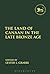 The Land of Canaan in the Late Bronze Age (The Library of Hebrew Bible/Old Testament Studies)