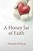 A Honey Jar of Faith