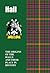 Hall (Scottish Clan Mini-Book): The origins of the family name Hall and their place in history (Scottish Clan Mini-Books)