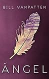 Ángel: A Short Story (Spanish Edition)