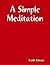 A Simple Meditation