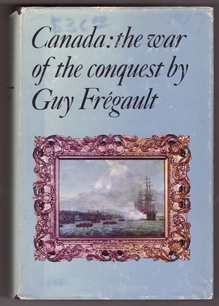 Canada: The War of the Conquest (Hardcover)