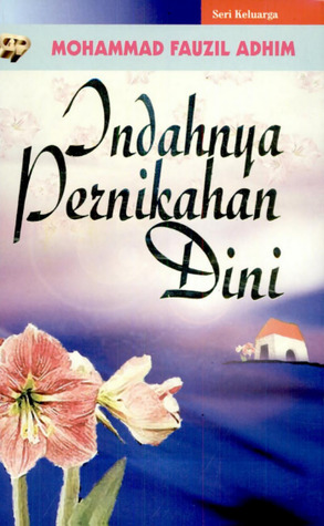Indahnya Pernikahan Dini (Paperback)