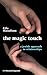 The Magic Touch: A Jewish Approach to Relationships