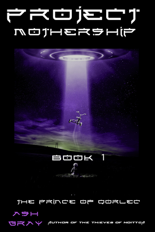Project Mothership (The Prince of Qorlec #1)