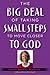 The Big Deal of Taking Small Steps to Move Closer to God