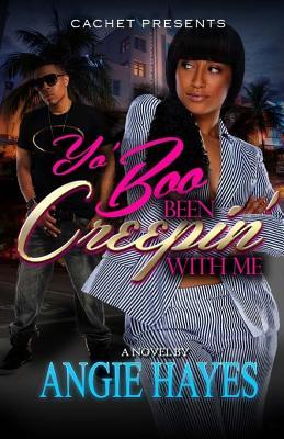 Yo' Boo Been Creepin' With Me (Paperback)